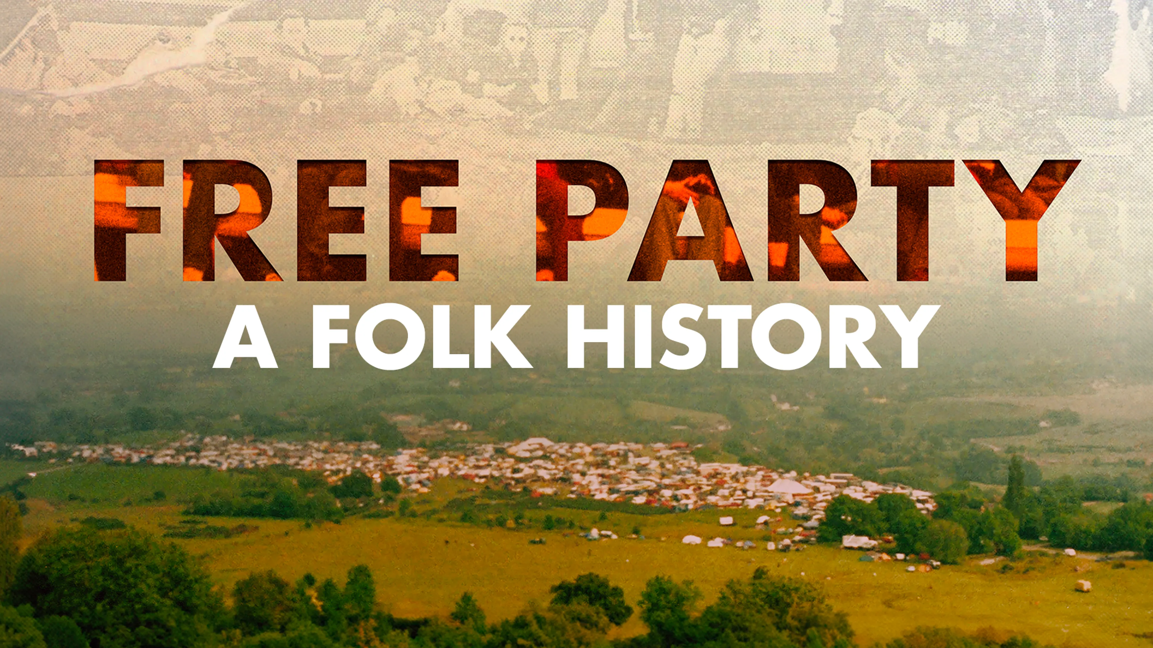 Free Party:  A Folk History poster